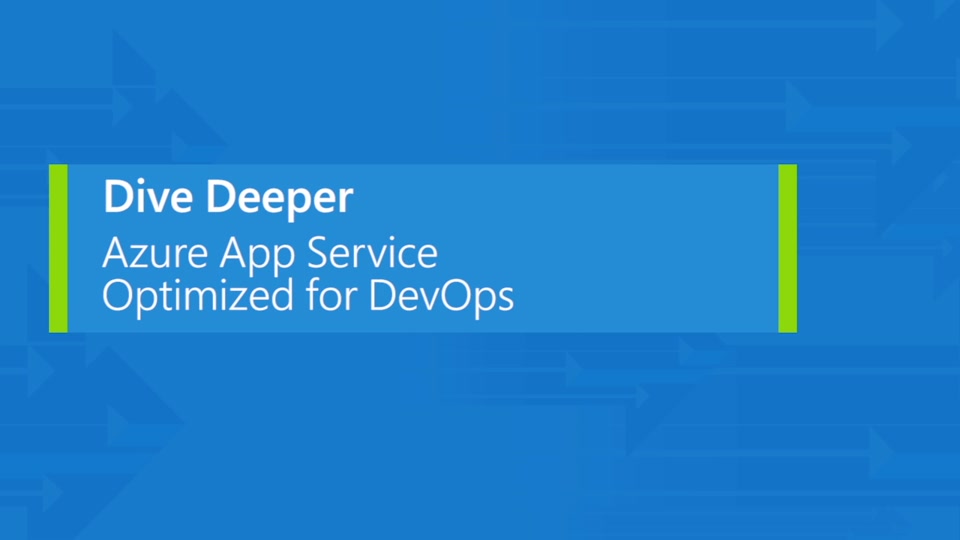Manage code changes to Web Apps using the DevOps features of Azure App Service and Visual Studio Release Management