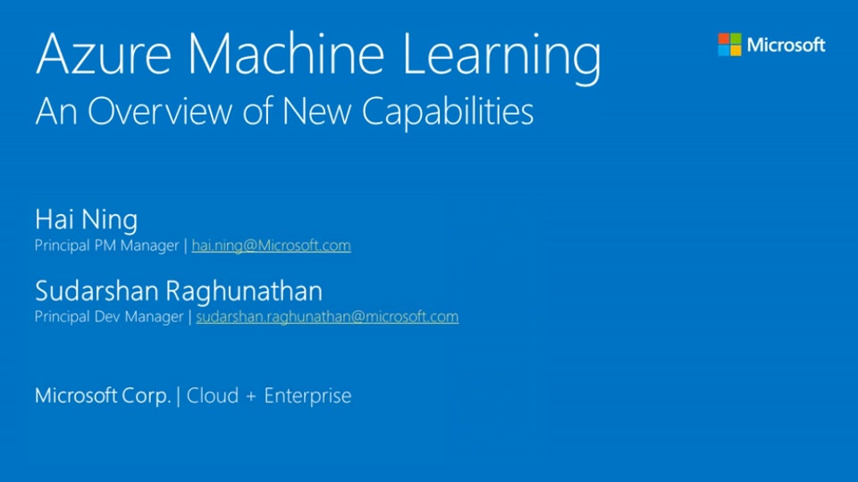 Azure Machine Learning – An Overview of New Capabilities 