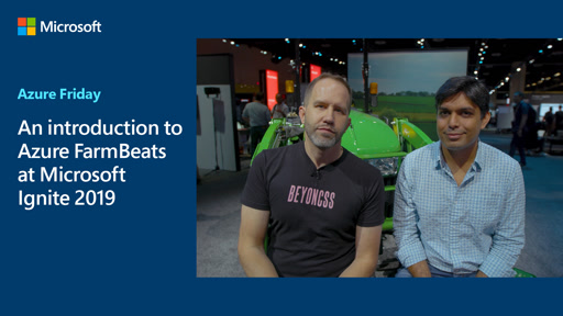 An Introduction To Azure Farmbeats At Microsoft Ignite 19 Azure Friday Channel 9