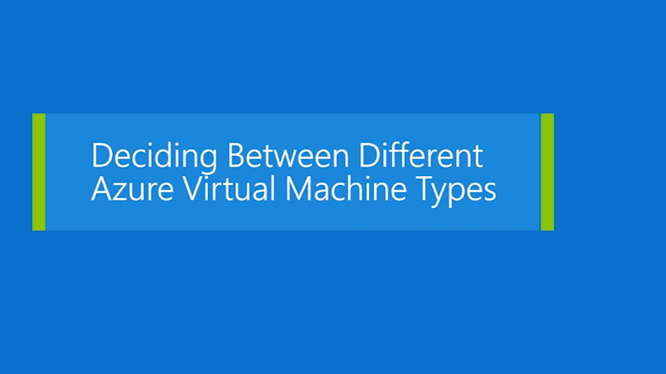 Deciding between different virtual machine sizes