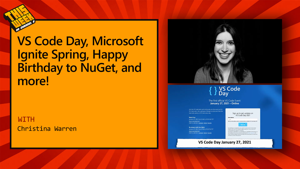 TWC9: VS Code Day, Microsoft Ignite Spring, Happy Birthday to NuGet, and more!