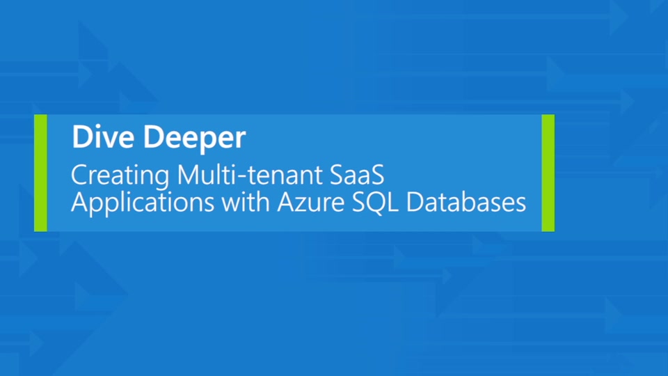 Create multi-tenant SaaS applications powered by many Azure SQL Databases