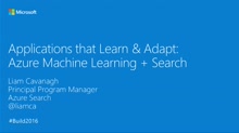 Applications That Learn & Adapt: Azure Machine Learning + Search