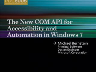 The New COM API for Accessibility and Automation in Windows 7