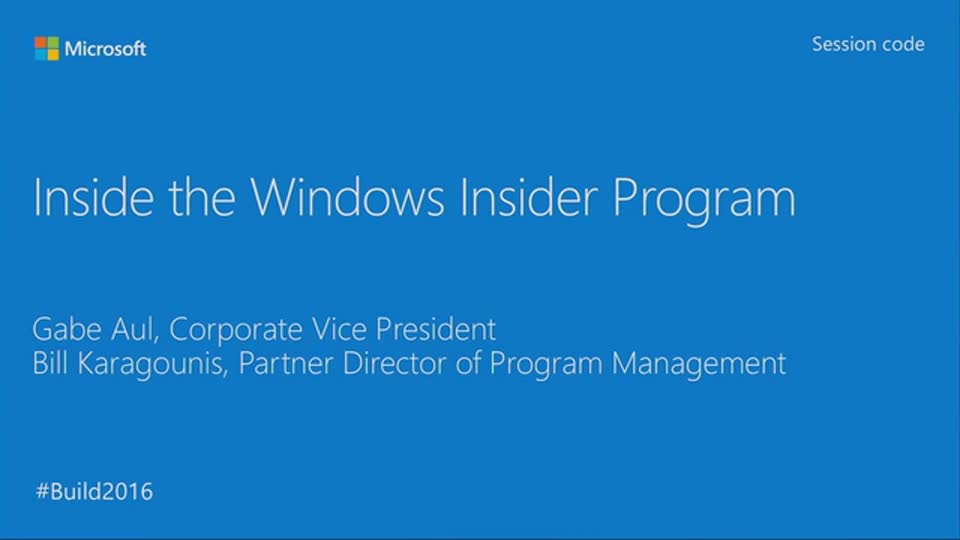 Inside the Windows Insider Program | Build 2016 | Channel 9